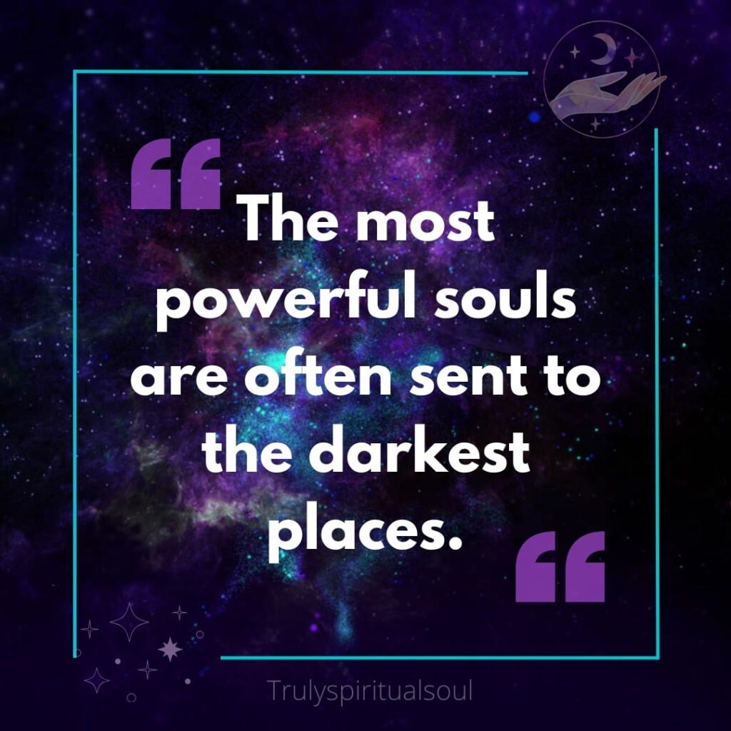 The most powerful souls are often sent to the darkest places.